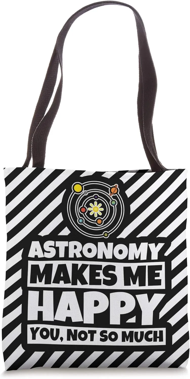 Astronomy Lover Gifts - Funny Astronomer and Student Humor s Tote Bag