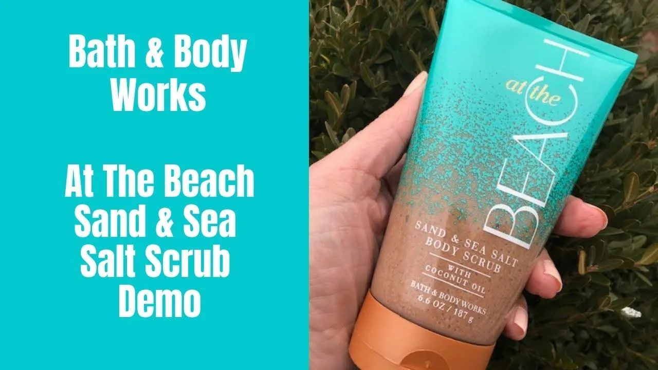 Bath & Body Works 6.6 Ounce Sand & Sea Salt Scrub with coconut oil At the Beach Scent (Packaging may vary)
