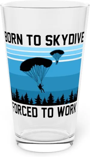 Beer Glass Pint 16oz Humorous Skydiving Parachuting Adventure Travel Sports Pun Novelty Skydive Skydivers Adventurous 16oz