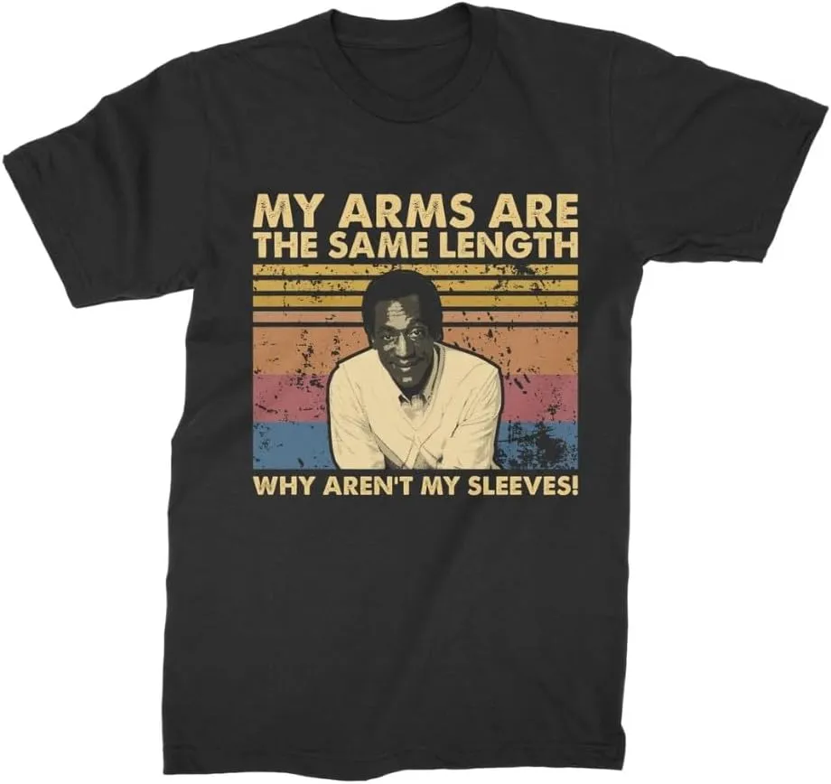 Cliff Huxtable, My Arms are The Same Length Why aren't My Sleeves Vintage Retro Unisex T-Shirt Black