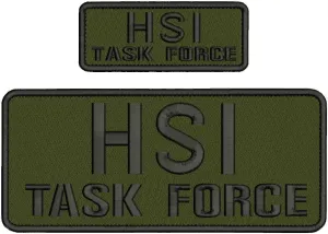 Hsi Task Force Embroidery Patch 4X10 and 2X5 Hook On Back Black On Od Green