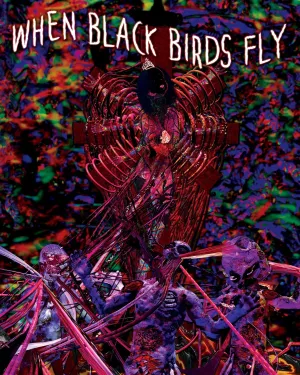 When Black Birds Fly