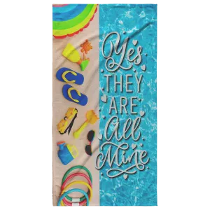 Yes They Are All Mine Beach Towel
